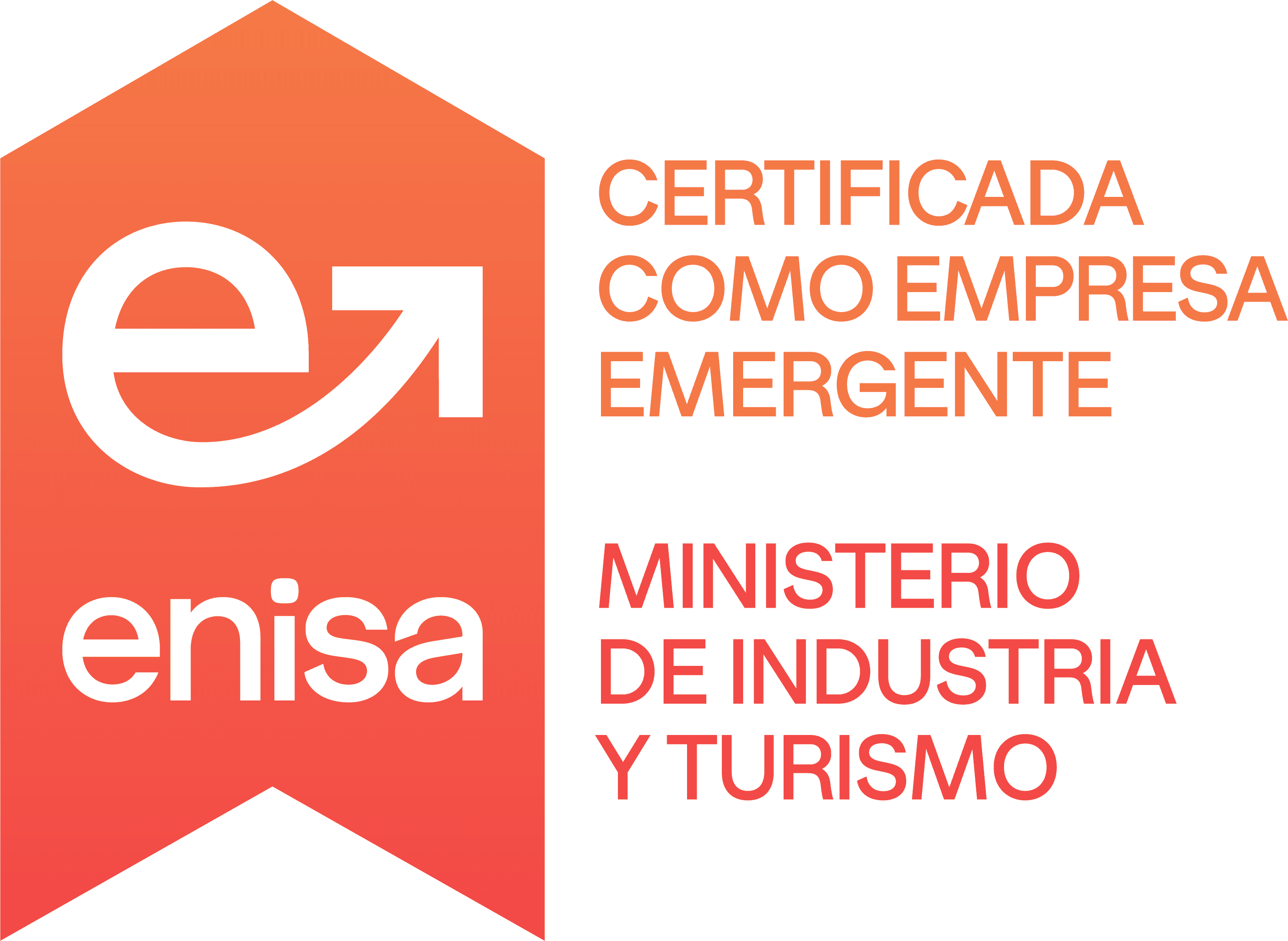 ENISA, Certified as a Startup, Ministry of Industry and Tourism